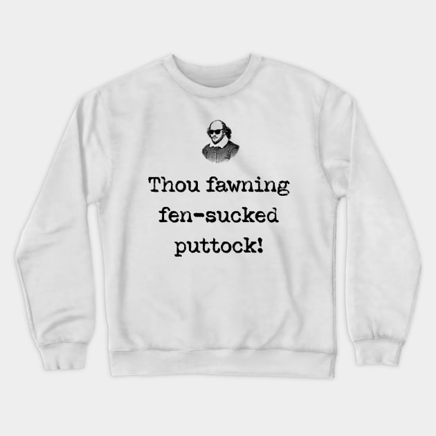 Sarcastic Shakespeare Crewneck Sweatshirt by Simply Sarcastic 